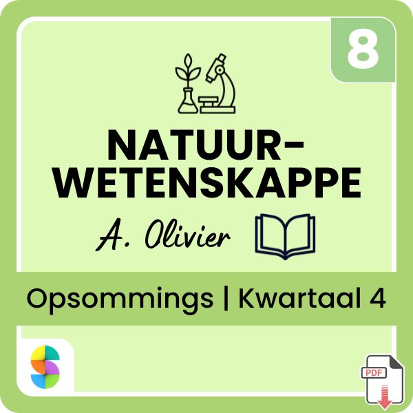 Graad 8 Natuurwetenskappe Opsommings – Kwartaal 4 (A. Olivier) (CAPS/KABV) | PDF
