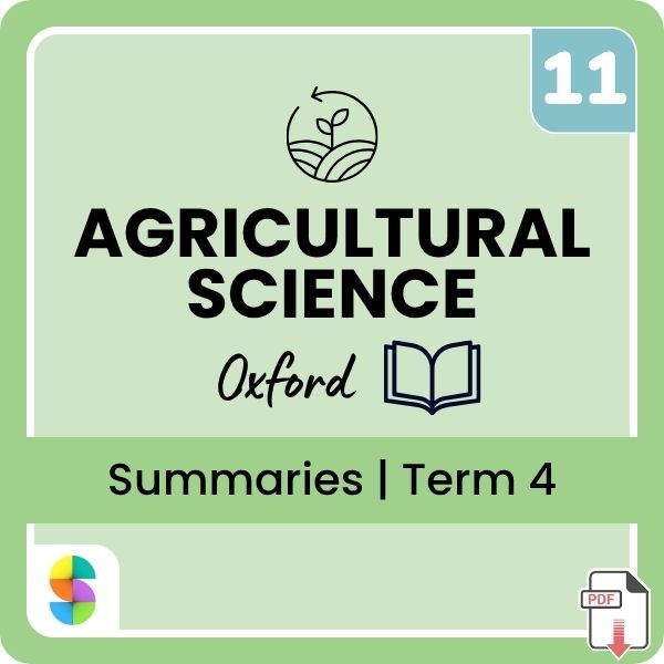 Grade 11 Agricultural Sciences Summaries – Term 4 (Oxford) (CAPS) | PDF
